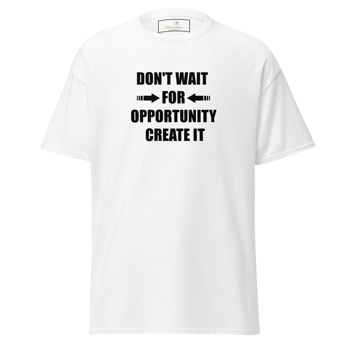 Unisex classic tee - TEXT DONT WAIT OPPORTUNITY - REGULAR - White / S
