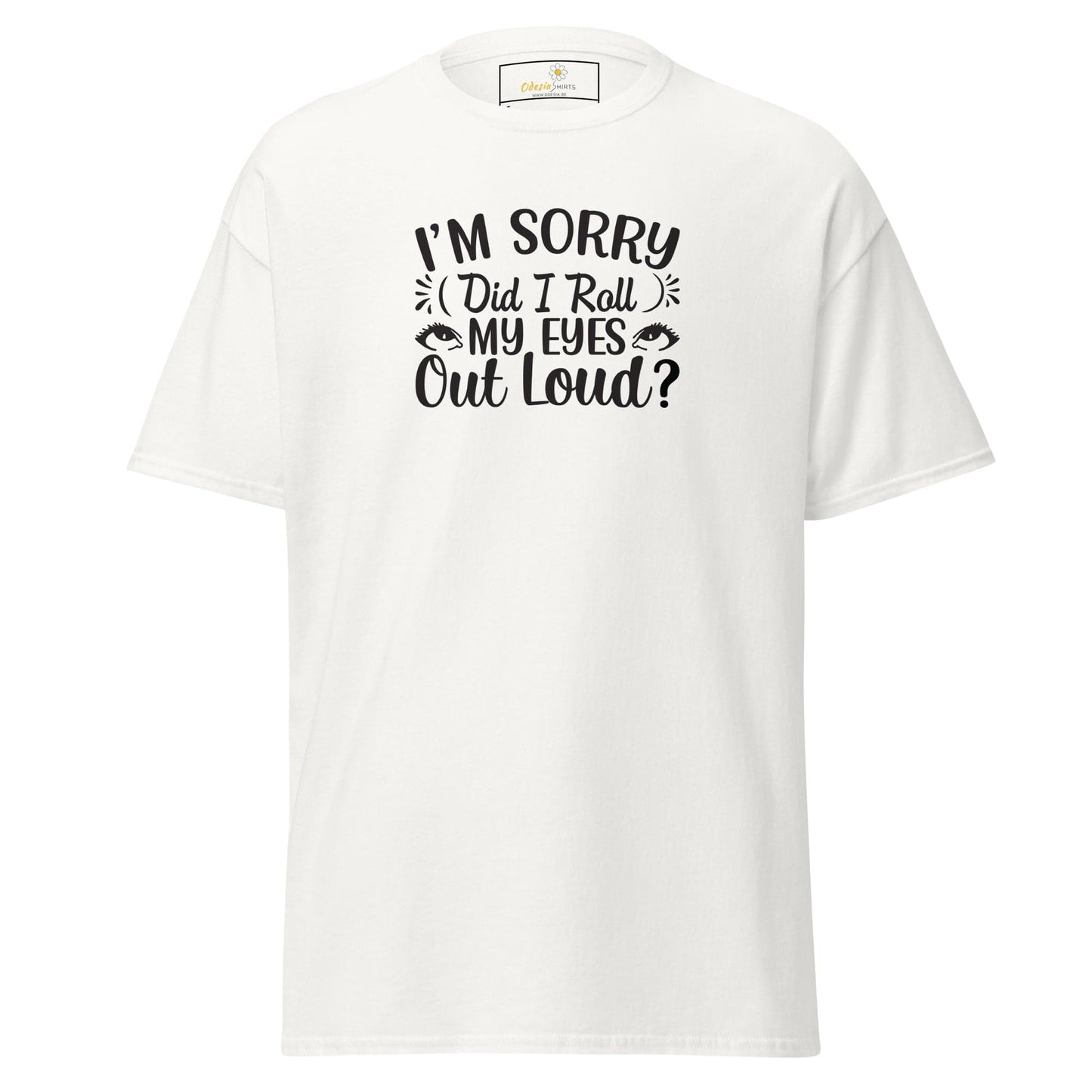 Unisex classic t-shirt - FUN TEXT DID I ROLL - REGULAR - White / S