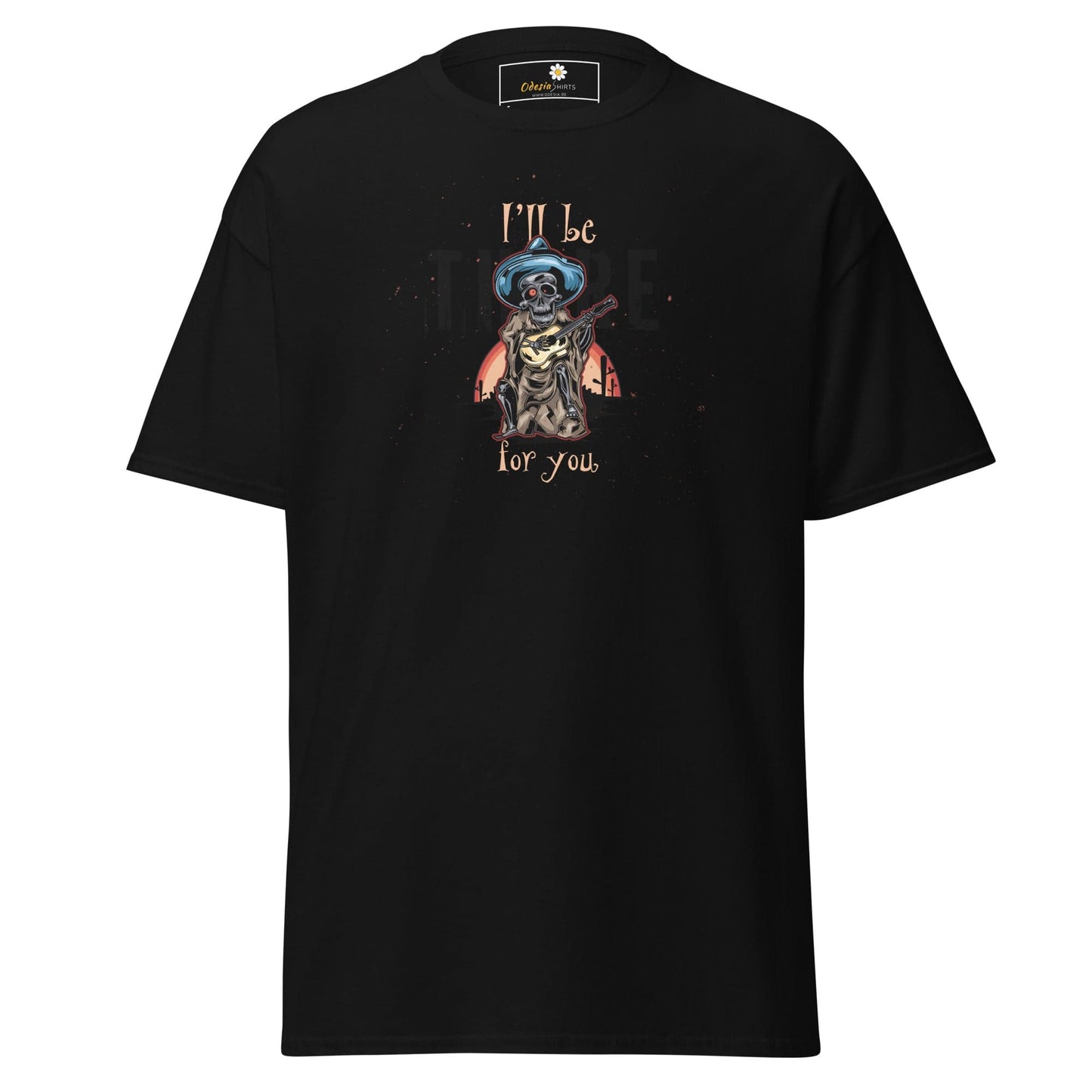 Unisex classic t-shirt - SKULL I WILL BE THERE FOR YOU - REGULAR - Black / S
