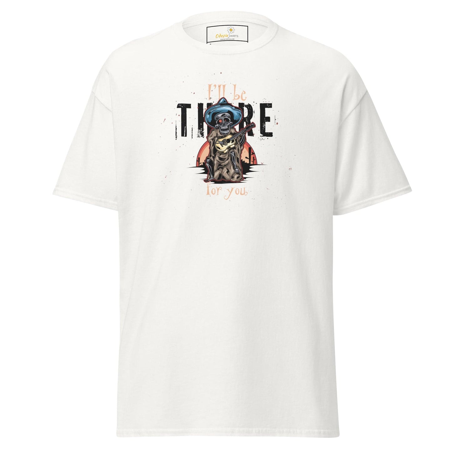 Unisex classic t-shirt - SKULL I WILL BE THERE FOR YOU - REGULAR - White / S