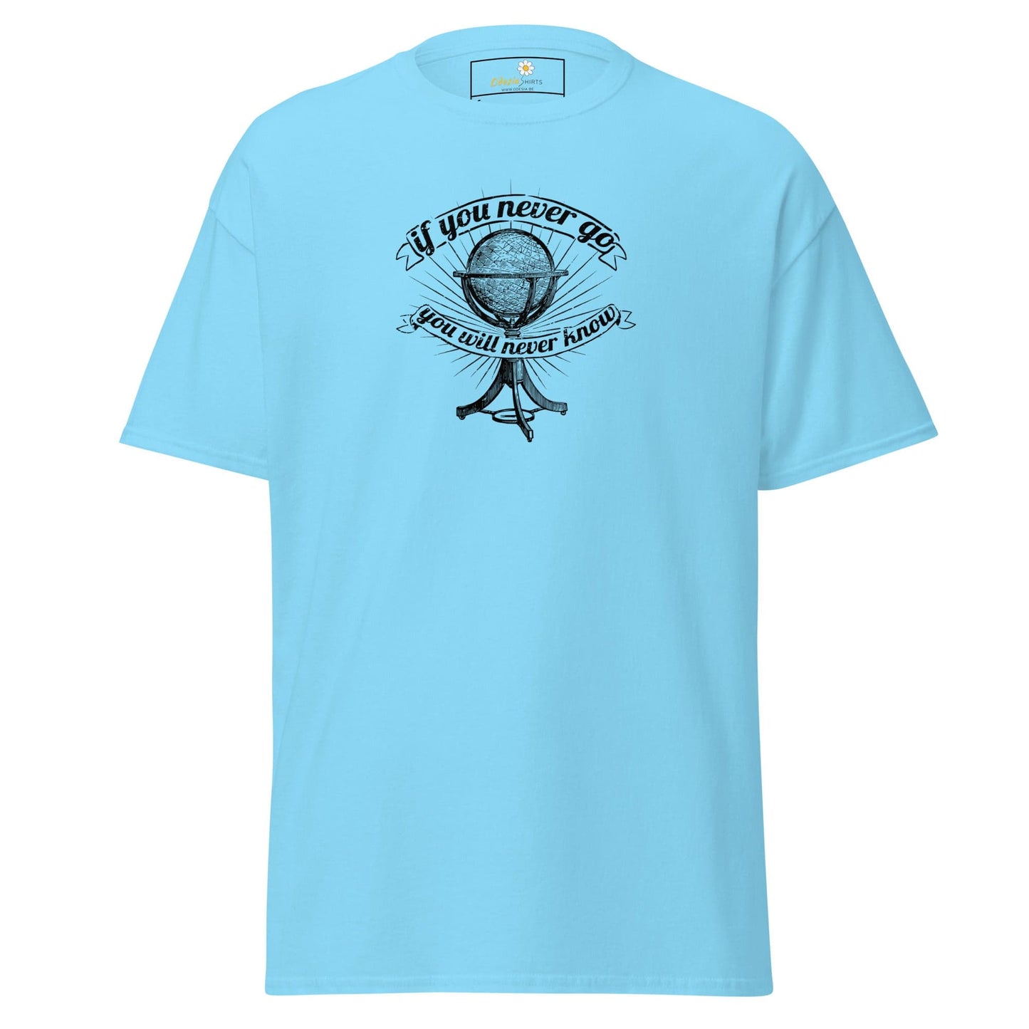 Unisex classic t-shirt - MISC IF YOU NEVER GO NEVER KNOW - REGULAR - Sky / S